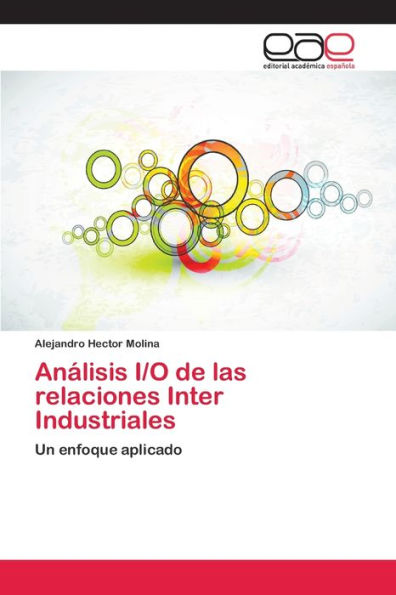 Análisis I/O de las relaciones Inter Industriales
