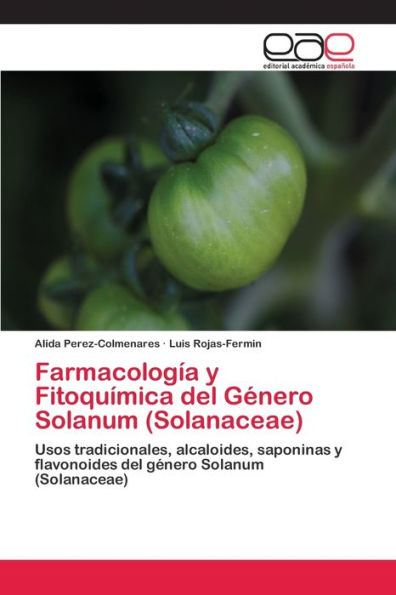 Farmacología y Fitoquímica del Género Solanum (Solanaceae)