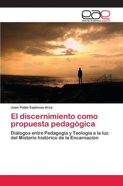 El discernimiento como propuesta pedagógica