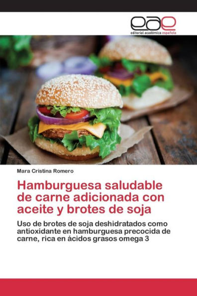 Hamburguesa saludable de carne adicionada con aceite y brotes de soja