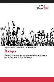 Title: Ñawpa, Author: Córdoba Cely Diana Cristina