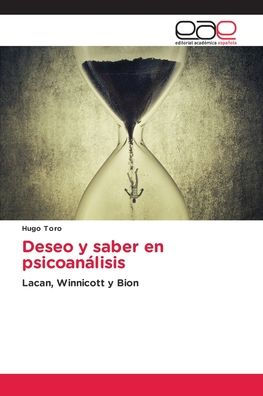 Deseo y saber en psicoanï¿½lisis