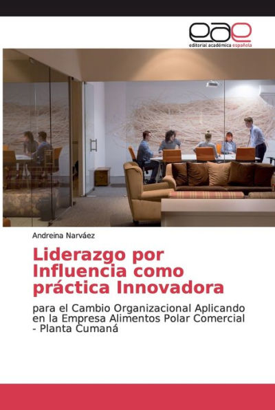 Liderazgo por Influencia como práctica Innovadora