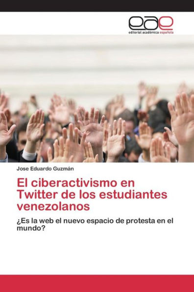 El ciberactivismo en Twitter de los estudiantes venezolanos