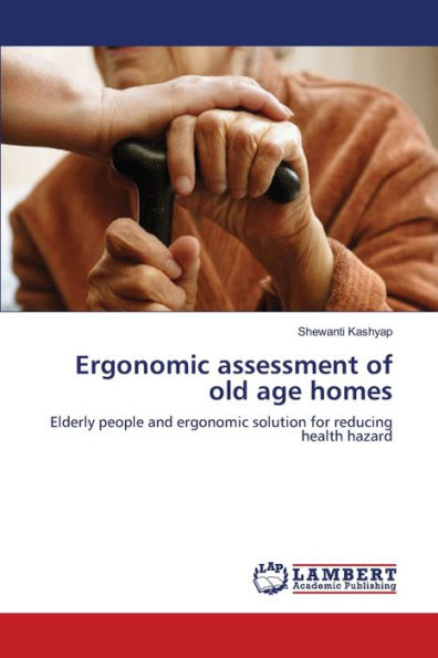 Ergonomic assessment of old age homes
