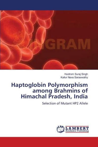 Haptoglobin Polymorphism among Brahmins of Himachal Pradesh, India