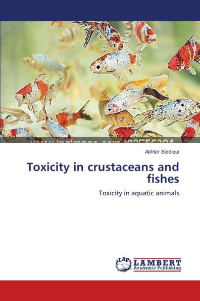 Toxicity in crustaceans and fishes