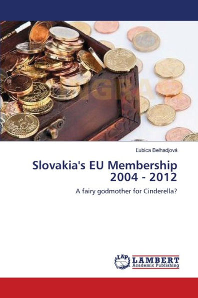 Slovakia's EU Membership 2004 - 2012