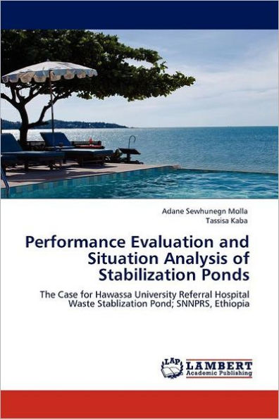 Performance Evaluation and Situation Analysis of Stabilization Ponds