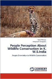 People Perception About Wildlife Conservation in K. W.S.India