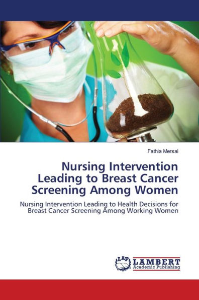 Nursing Intervention Leading to Breast Cancer Screening Among Women