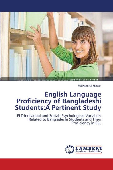 English Language Proficiency of Bangladeshi Students: A Pertinent Study