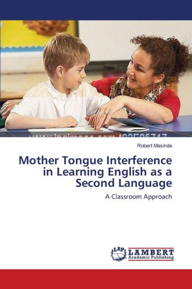 Mother Tongue Interference in Learning English as a Second Language