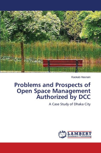 Problems and Prospects of Open Space Management Authorized by DCC
