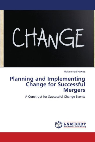 Planning and Implementing Change for Successful Mergers