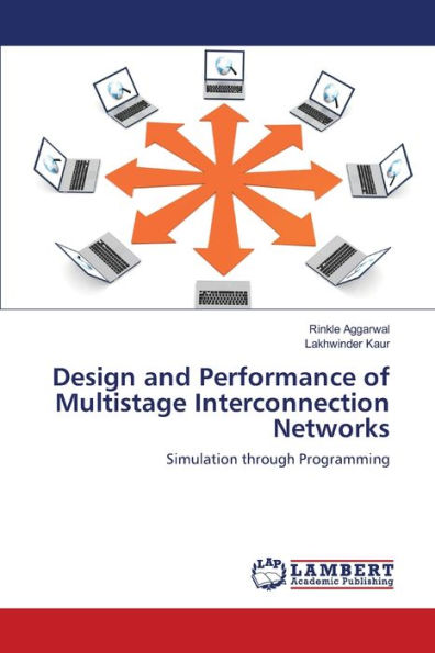 Design and Performance of Multistage Interconnection Networks