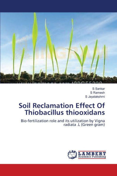 Soil Reclamation Effect Of Thiobacillus thiooxidans
