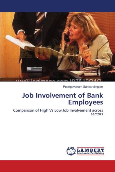 Job Involvement of Bank Employees