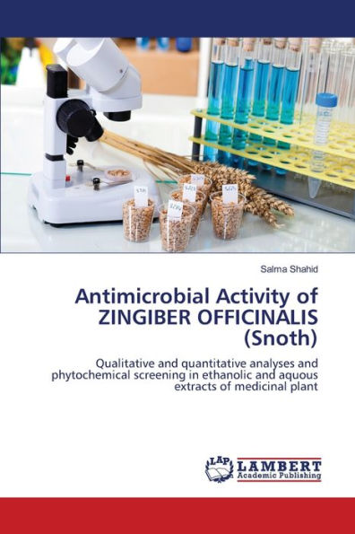 Antimicrobial Activity of ZINGIBER OFFICINALIS (Snoth)