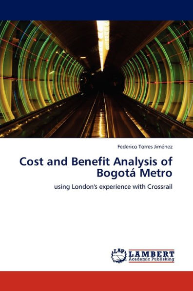 Cost and Benefit Analysis of Bogota Metro