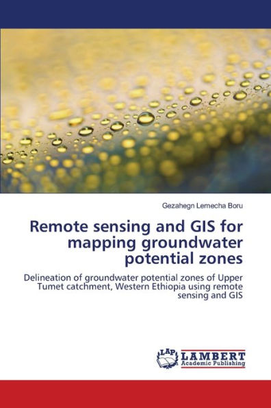Remote sensing and GIS for mapping groundwater potential zones
