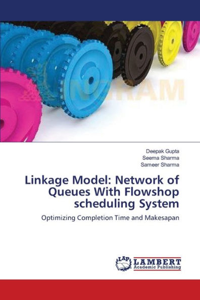 Linkage Model: Network of Queues With Flowshop scheduling System