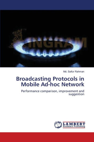 Broadcasting Protocols in Mobile Ad-hoc Network