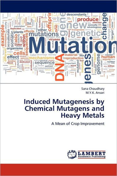 Induced Mutagenesis by Chemical Mutagens and Heavy Metals