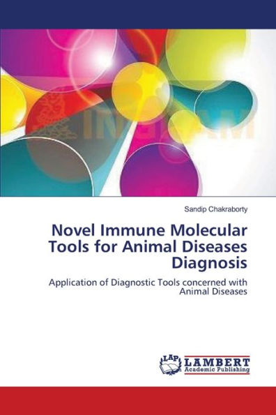 Novel Immune Molecular Tools for Animal Diseases Diagnosis