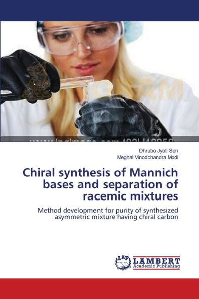 Chiral synthesis of Mannich bases and separation of racemic mixtures