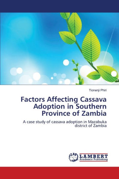 Factors Affecting Cassava Adoption in Southern Province of Zambia