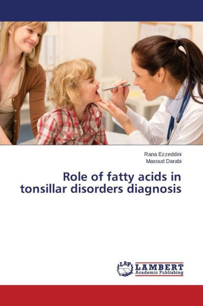 Role of Fatty Acids in Tonsillar Disorders Diagnosis