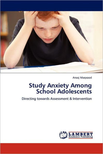 Study Anxiety Among School Adolescents