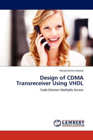 Title: Design of Cdma Transreceiver Using VHDL, Author: Jaiswal Sanjay Kumar