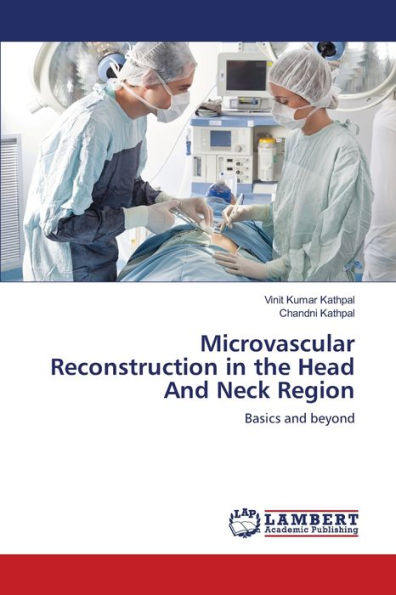 Microvascular Reconstruction in the Head And Neck Region
