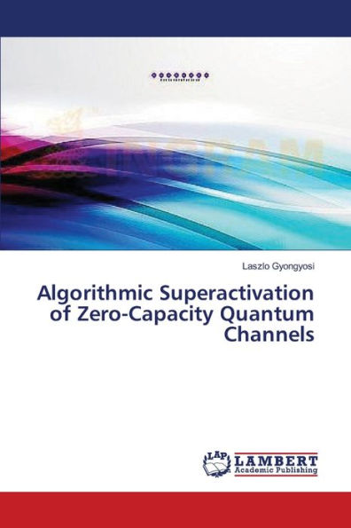 Algorithmic Superactivation of Zero-Capacity Quantum Channels