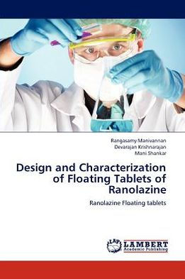 Design and Characterization of Floating Tablets of Ranolazine