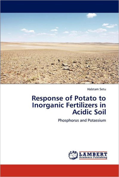 Response of Potato to Inorganic Fertilizers in Acidic Soil