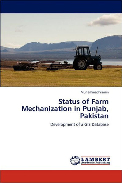 Status of Farm Mechanization in Punjab, Pakistan