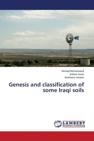 Genesis and Classification of Some Iraqi Soils