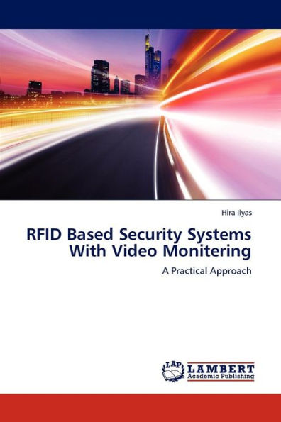 Rfid Based Security Systems with Video Monitering