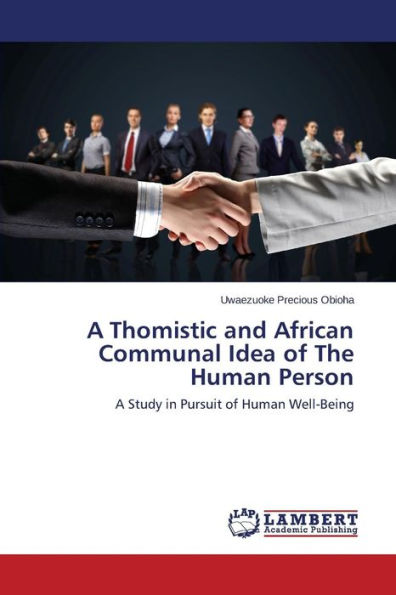 A Thomistic and African Communal Idea of The Human Person