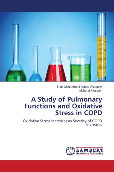 A Study of Pulmonary Functions and Oxidative Stress in COPD