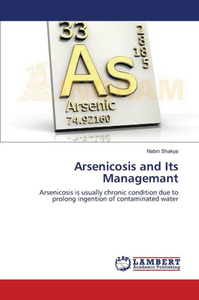 Arsenicosis and Its Managemant