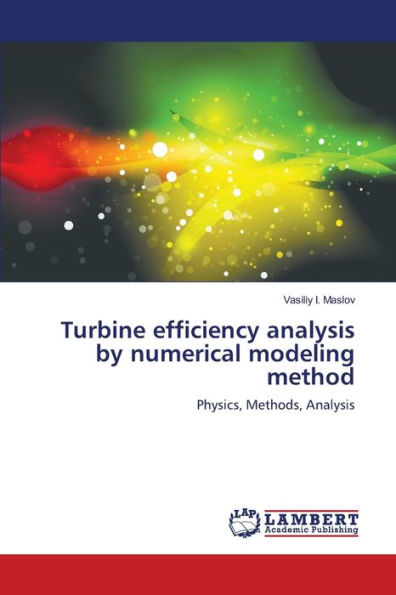 Turbine efficiency analysis by numerical modeling method