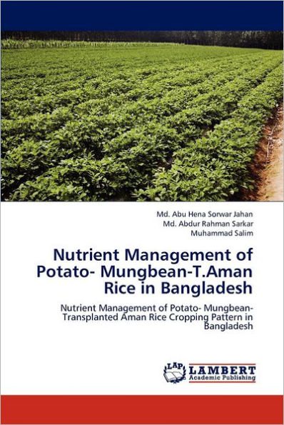 Nutrient Management of Potato- Mungbean-T.Aman Rice in Bangladesh