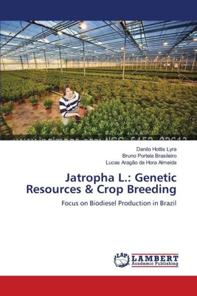 Jatropha L.: Genetic Resources & Crop Breeding
