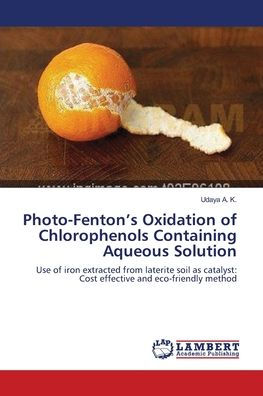 Photo-Fenton's Oxidation of Chlorophenols Containing Aqueous Solution