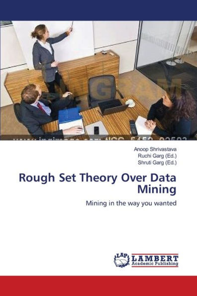 Rough Set Theory Over Data Mining
