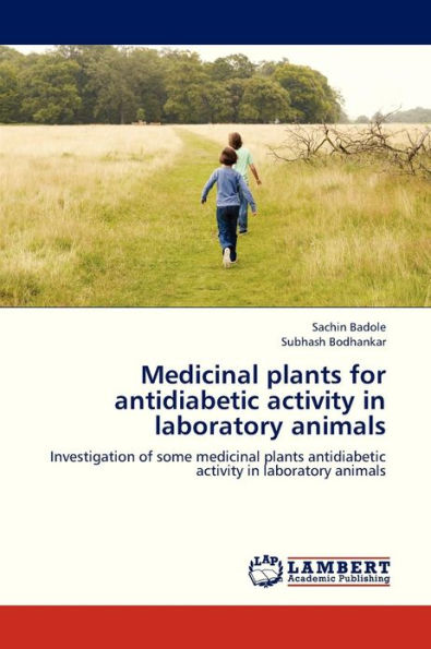 Medicinal Plants for Antidiabetic Activity in Laboratory Animals